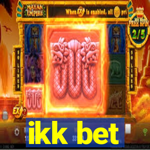 ikk bet